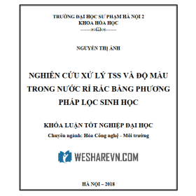 Khóa luận tốt nghiệp:  Nghiên cứu xử lý TSS và Độ Màu trong nước thải rỉ rác bằng phương pháp lọc sinh học